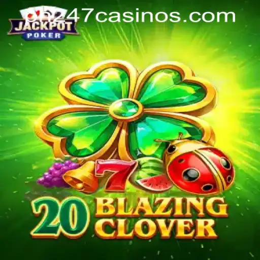 Exploring 20BlazingClover: A Thrilling Adventure in PH247 Online Games
