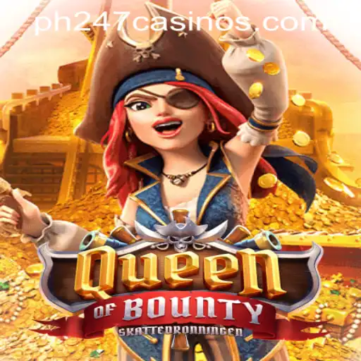 Exploring the Thrills of QueenofBounty in the World of PH247 Online Games