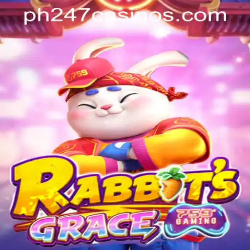 Exploring the Exciting World of RabbitsGrace in PH247 Online Games